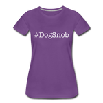 Dog Snob Women’s Premium T-Shirt - purple