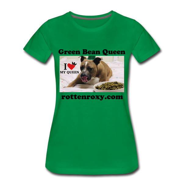 Green Bean Queen Women’s Premium T-Shirt - kelly green