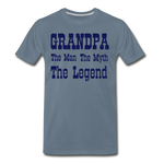 Grandpa The Man The Myth The Legend Men's Premium T-Shirt - steel blue