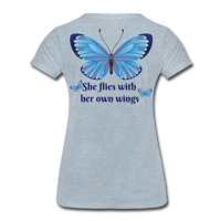 Butterfly She flies with her own wings Women’s Premium T-Shirt - heather ice blue