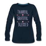 Thankful, Grateful, Blessed Women's Premium Long Sleeve T-Shirt - deep navy
