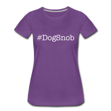 Dog Snob Women’s Premium T-Shirt - purple